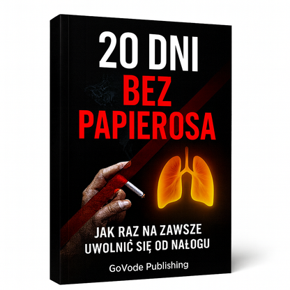 20 DNI BEZ PAPIEROSA - praktyczny przewodnik dzień po dniu